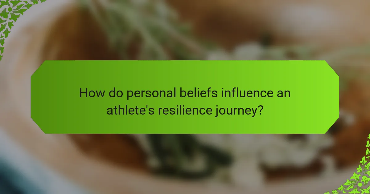 How do personal beliefs influence an athlete's resilience journey?
