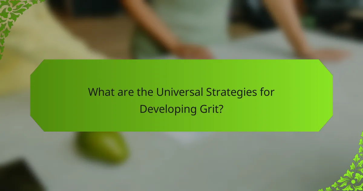 What are the Universal Strategies for Developing Grit?